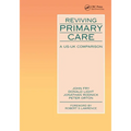 Reviving Primary Care: A US-UK Comparison