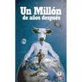 Un millón de años después
