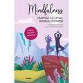 Mindfulness: Observar, Escuchar, Respirar, Detenerse. Primeros Pasos Para Una Nueva Consciencia (Spanish Edition)