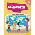 Geography Activity Book - Seven Continents: Beginner's Fun Filled Book About Our World