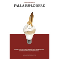 Falla esplodere: Come una piccola impresa può affrontare la trasformazione digitale