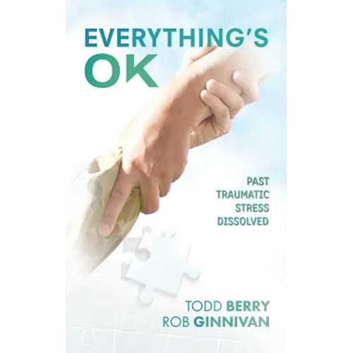 Everything's OK: Past Traumatic Stress Dissolved