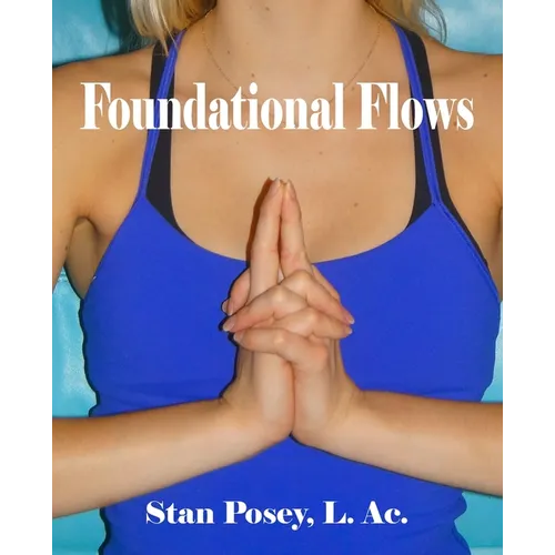 Foundational Flows: Using Jin Shin Jyutsu and the Astrological Birth Chart to Create Flow between Soul and Spirit