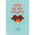 Fire In My Heart