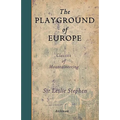 The Playground of Europe