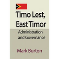 Timo Lest, East Timor: Administration and Governance
