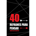 40 refranes para pensar