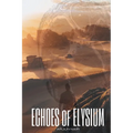 ECHOES of ELYSIUM