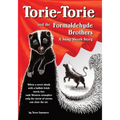 Torie-Torie and the Formaldehyde Brothers: A Sassy Skunk Story