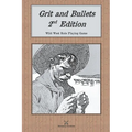 Grit and Bullets, 2nd Edition