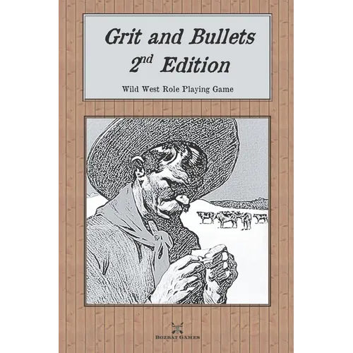 Grit and Bullets, 2nd Edition