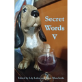 Secret Words Volume Five