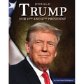 Donald Trump: Our 45th and 47th President