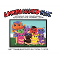 A Moth Named Blue: Discovering Your Strengths While Being Bullied Can Be a Powerful Lesson
