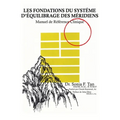 Les fondations du Système d'Équilibrage des Méridiens: Manuel de référence clinique