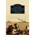 Sandy Bay National Harbor of Refuge and the Navy