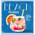 Beach Cocktails: Favorite Surfside Sips and Bar Snacks