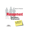 Management: Une affaire de proximité
