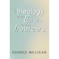 Theology of the Epistle to the Hebrews