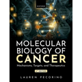 Molecular Biology of Cancer: Mechanisms, Targets, and Therapeutics
