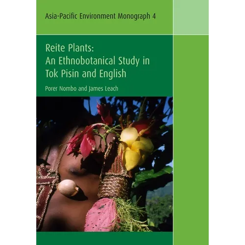 Reite Plants: An Ethnobotanical Study in Tok Pisin and English
