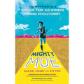 Mighty Moe: The True Story of a Thirteen-Year-Old Women's Running Revolutionary