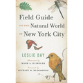 Field Guide to the Natural World of New York City
