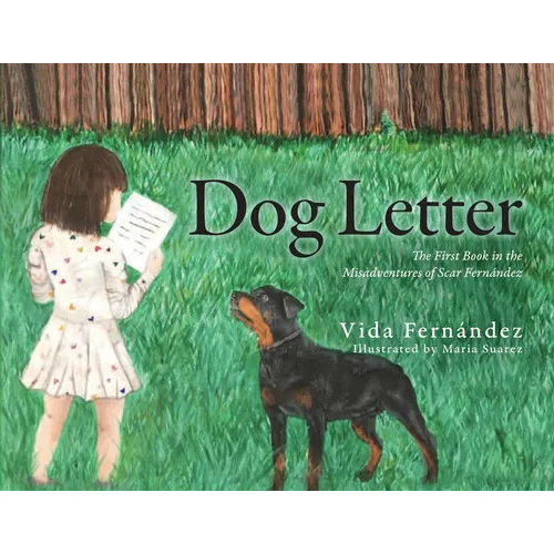 Dog Letter: The First Book in the Misadventures of Scar Fernández