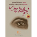 ¡Cómo Hacer Un Ensayo!: Más allá de un quiz, mucho más que un paper...