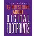 12 Questions about Digital Footprints