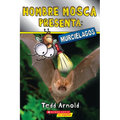 Hombre Mosca Presenta: Murciélagos (Fly Guy Presents: Bats)
