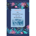 Manantial de Las Miradas, El