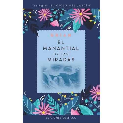 Manantial de Las Miradas, El