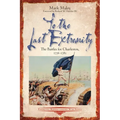 To the Last Extremity: The Battles for Charleston, 1776-1782
