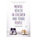 Mental Health in Children and Young People: Can We Talk