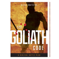 The Goliath Code: A Biblical Battle Plan For Defeating Any Giant