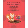 Rubí una ardilla que no quería compartir: Fábula de valores