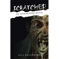 Scratched: An Apocalyptic Novel