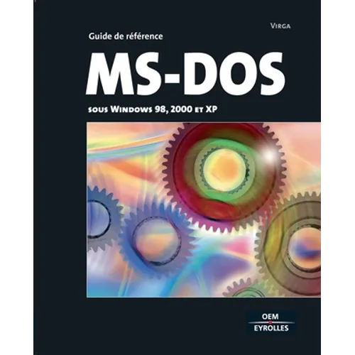 Ms-DOS: Sous Windows 98, 2000 et XP