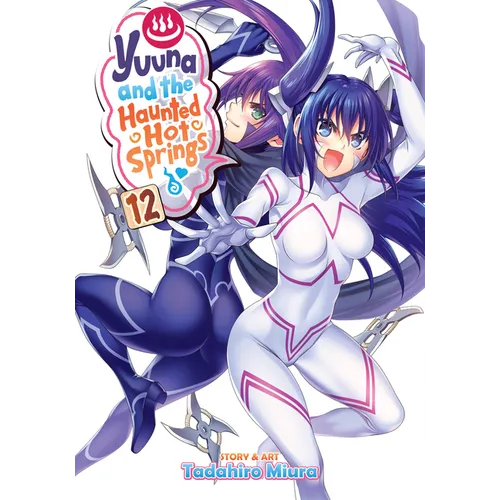 Yuuna and the Haunted Hot Springs Vol. 12