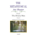 The Drama Man: Mindsets, Do You Know Yours?