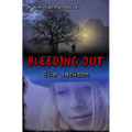 Bleeding Out: A Wim Tierman Novel