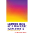 Sustaining Black Music and Culture during COVID-19: #Verzuz and Club Quarantine