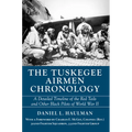 The Tuskegee Airmen Chronology: A Detailed Timeline of the Red Tails and Other Black Pilots of World War II