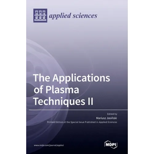 The Applications of Plasma Techniques II