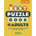 The Best Puzzle Book for Adults: Popular Word, Logic, and Math Puzzles to Entertain Your Brain