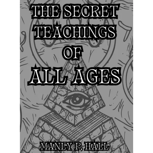The Secret Teachings of All Ages: Collector's Edition