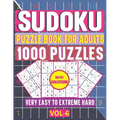 Very Easy to Hard Sudoku Puzzle Book for Adults: 1000+ Brain Health 6 Levels Sudoku Puzzle Game Activities with Solutions (Volume 6)