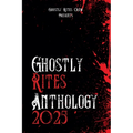 Ghostly Rites Anthology 2025