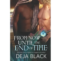 From Now Until the End of Time